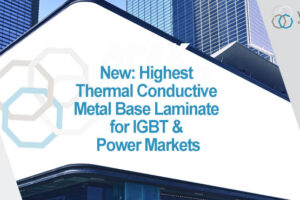 Ventec debuts high thermal conductive metal base laminate for IGBT & power markets