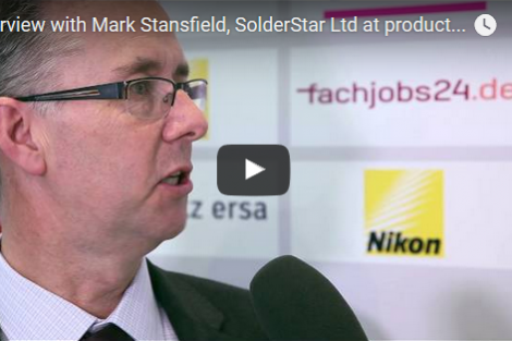 Interview with Mark Stansfield, SolderStar Ltd at productronica 2015