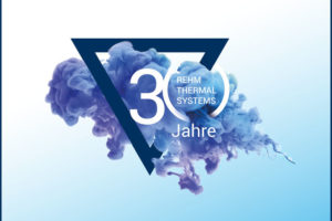 Rehm Thermal Systems 30th anniversary